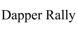 DAPPER RALLY trademark