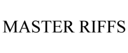 MASTER RIFFS trademark