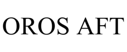 OROS AFT trademark