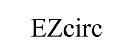 EZCIRC trademark