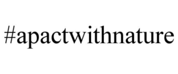 #APACTWITHNATURE trademark