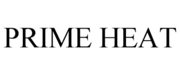 PRIME HEAT trademark