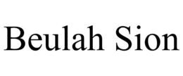 BEULAH SION trademark