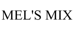 MEL'S MIX trademark