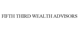 FIFTH THIRD WEALTH ADVISORS trademark