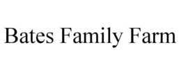 BATES FAMILY FARM trademark
