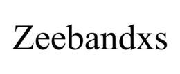 ZEEBANDXS trademark