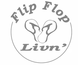 FLIP FLOP LIVN' trademark