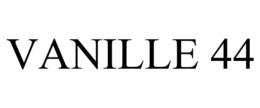 VANILLE 44 trademark