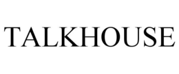 TALKHOUSE trademark
