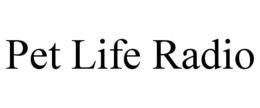 PET LIFE RADIO trademark