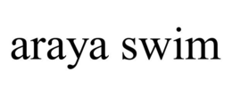 ARAYA SWIM trademark