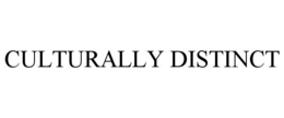 CULTURALLY DISTINCT trademark