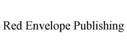 RED ENVELOPE PUBLISHING trademark