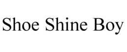 SHOE SHINE BOY trademark