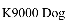 K9000 DOG trademark