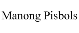MANONG PISBOLS trademark