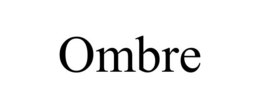 OMBRE trademark