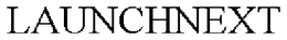 LAUNCHNEXT trademark