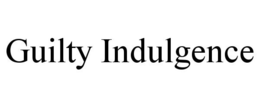 GUILTY INDULGENCE trademark