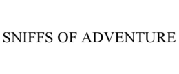 SNIFFS OF ADVENTURE trademark