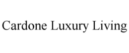 CARDONE LUXURY LIVING trademark