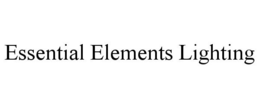 ESSENTIAL ELEMENTS LIGHTING trademark