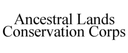 ANCESTRAL LANDS CONSERVATION CORPS trademark
