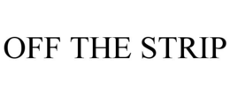 OFF THE STRIP trademark