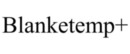 BLANKETEMP+ trademark