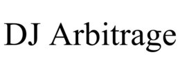 DJ ARBITRAGE trademark