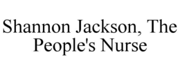 SHANNON JACKSON, THE PEOPLE'S NURSE trademark