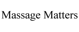 MASSAGE MATTERS trademark