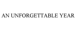 AN UNFORGETTABLE YEAR trademark