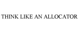 THINK LIKE AN ALLOCATOR trademark