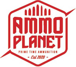AMMO PLANET PRIME TIME AMMUNITION EST 2020 trademark