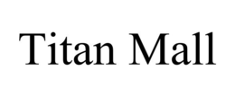 TITAN MALL trademark