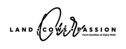 OUR LAND · COWS · PASSION FARM FAMILIES OF DAIRY MAX trademark