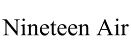 NINETEEN AIR trademark
