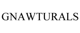 GNAWTURALS trademark
