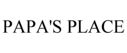 PAPA'S PLACE trademark