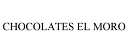 CHOCOLATES EL MORO trademark