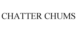 CHATTER CHUMS trademark