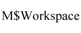 M$WORKSPACE trademark