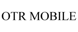 OTR MOBILE trademark