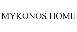 MYKONOS HOME trademark