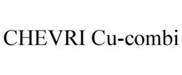 CHEVRI CU-COMBI trademark