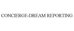 CONCIERGE-DREAM REPORTING trademark