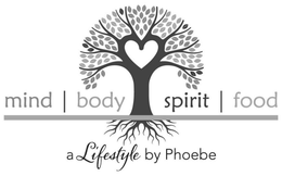 MIND | BODY SPIRIT | FOOD A LIFESTYLE BY PHOEBE trademark
