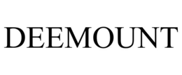 DEEMOUNT trademark